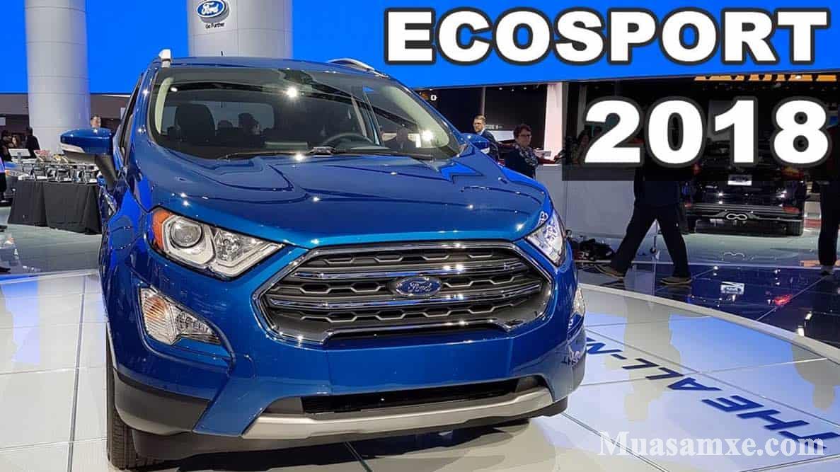 Ford EcoSport, Ford EcoSport 2018, Ford EcoSport 2019, đánh giá Ford EcoSport 2018, giá xe Ford, giá xe EcoSport 2018, đánh giá EcoSport 2018, EcoSport 2018 giá bao nhiêu, bán xe EcoSport 2018, review EcoSport 2018, tư vấn mua xe EcoSport 2018