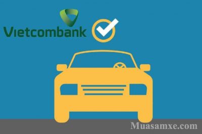 Lãi suất vay mua xe Vietcombank mới nhất 2018